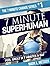 7 Minute Superhuman: Inspir...