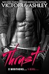 Thrust by Victoria Ashley