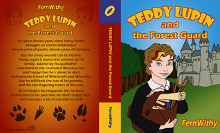 Teddy Lupin and the Forest Guard (Teddy Lupin #1)