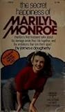 The Secret Happiness of Marilyn Monroe