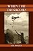 When the Lion Roars by Gil Bogen