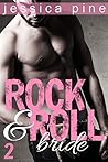 Rock & Roll Bride (Rock & Roll Girlfriend Book 2)