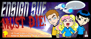 Ensign Sue Must Die! (Ensign Sue, #1)