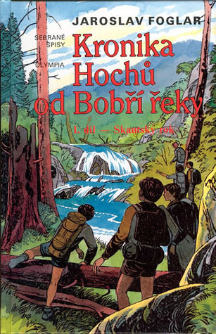 Kronika Hochů od Bobří řeky - I. díl (Kronika Hochů od Bobří řeky #1)