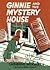 Ginnie and the Mystery Hous...