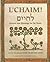 L'Chaim! : Prayers and Bles...