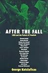 After the Fall: 1989 and the Future of Freedom (New Political Science Reader)