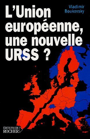 L'Union européenne, une nouvelle URSS?