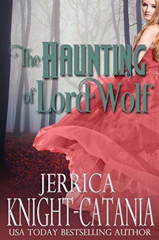 The Haunting of Lord Wolf (A One Haunted Evening Novella)