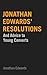 Jonathan Edwards' Resolutions by Jonathan Edwards
