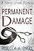 Permanent Damage (A Valerie Urniak Mystery Book 1)