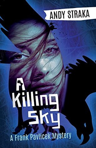 A Killing Sky (Frank Pavlicek Mysteries #2)