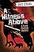 A Witness Above: A Frank Pa...