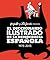 El diccionario ilustrado de la democracia española by Orgullo y Satisfacción