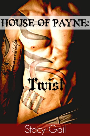 Twist (House Of Payne, #3)