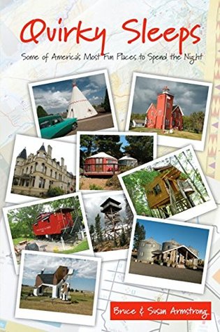 Quirky Sleeps: Some of America's Most Fun Places to Spend the Night (Paperback)