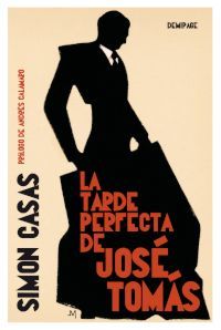 La tarde perfecta de Jose Tomas (Unknown Binding)