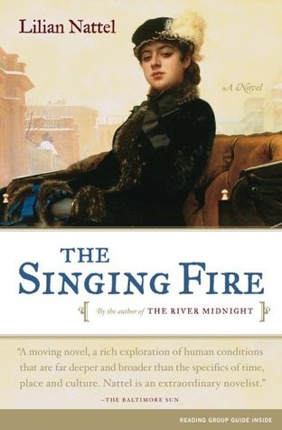 The Singing Fire: A Novel (Paperback)