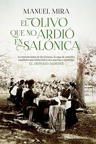 El olivo que no ardió en Salónica (Novela histórica) (Spanish Edition)