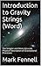 Introduction to Gravity Strings: The Simpler and More Accurate Physical Description of Gravitational Processes (Physics for the Next Millennium Book 1)