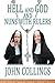 Hell, and God, and Nuns with Rulers by John Collings Hell, and God, and Nuns with Rulers by John Collings