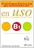 Competencia gramatical en uso B1 (Spanish Edition)