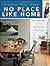 No Place Like Home: Tips & ...