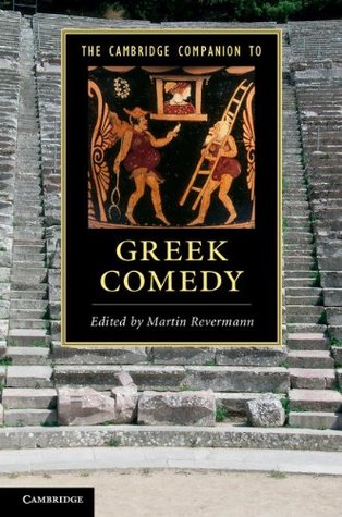 The Cambridge Companion to Greek Comedy (Cambridge Companions to Literature)