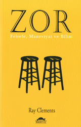 Zor / Felsefe, Maneviyat ve Bilim