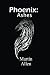Phoenix: Ashes