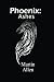 Phoenix: Ashes