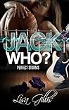 Jack Who?: Perfect Storms (Silver Strings G, #1) Jack Who?: Perfect Storms (Silver Strings G, #1)
