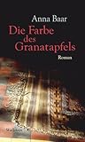 Die Farbe des Granatapfels Die Farbe des Granatapfels