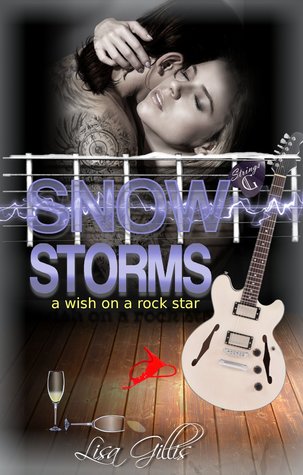 Snow Storms: A Wish on a Rock Star (Silver Strings G, #3)