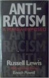 Anti-Racism: A Mania Exposed