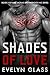 Shades of Love (Mad Jackals Brotherhood MC #3)
