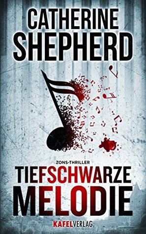 Tiefschwarze Melodie (Kindle Edition)