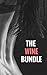 The Wine Bundle (BDSM, MMF, FFM Threesomes)