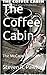 The Coffee Cabin (The McCat...