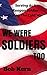 We Were Soldiers Too by Bob Kern