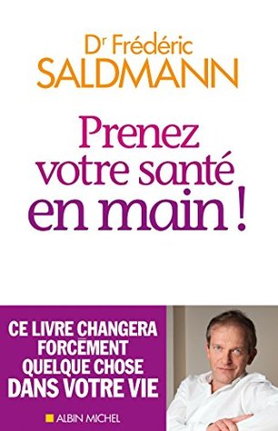 Prenez votre santé en main ! (Kindle Edition)