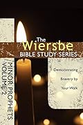 The Wiersbe Bible Study Series: Minor Prophets Vol. 2: Demonstrating Bravery by Your Walk