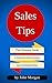 Sales Tips by John Morgan