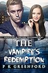 The Vampire's Redemption by P.K. Greenford