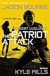 The Patriot Attack (Covert-One, #12)
