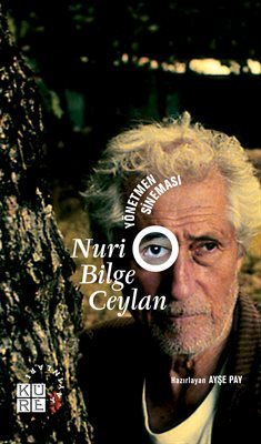 Yönetmen Sineması: Nuri Bİlge Ceylan (Paperback)