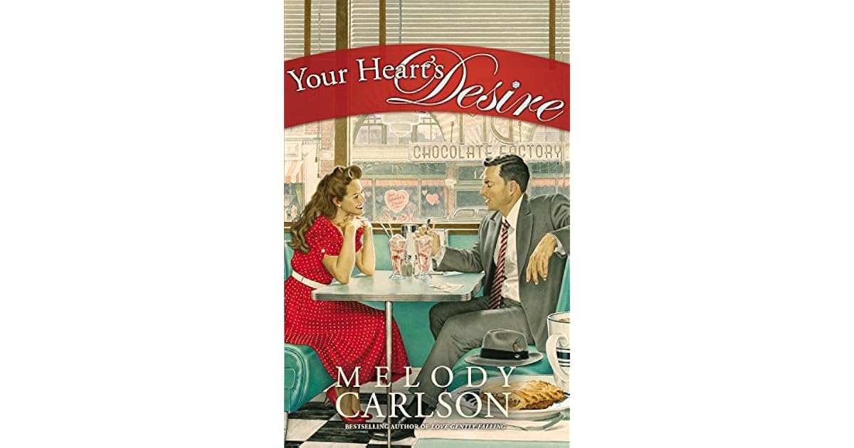 Your Heart's Desire by Melody Carlson