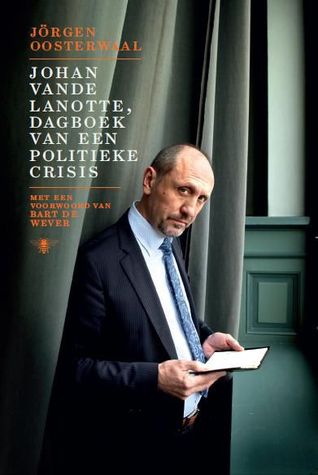 Johan Vande Lanotte, dagboek van een politieke crisis