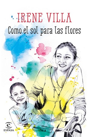 Como el sol para las flores (Paperback)