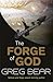 The Forge of God (Forge of God, #1)